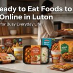 Best Ready to Eat Foods to Order Online in Luton