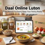 Daal Online Luton - From Masoor to Chana, Keep Your Pantry Ready