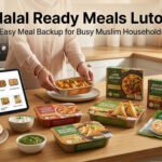 Halal Ready Meals Luton - Easy Meal Backup for Busy Muslim Households