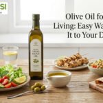 Olive Oil for Healthy Living